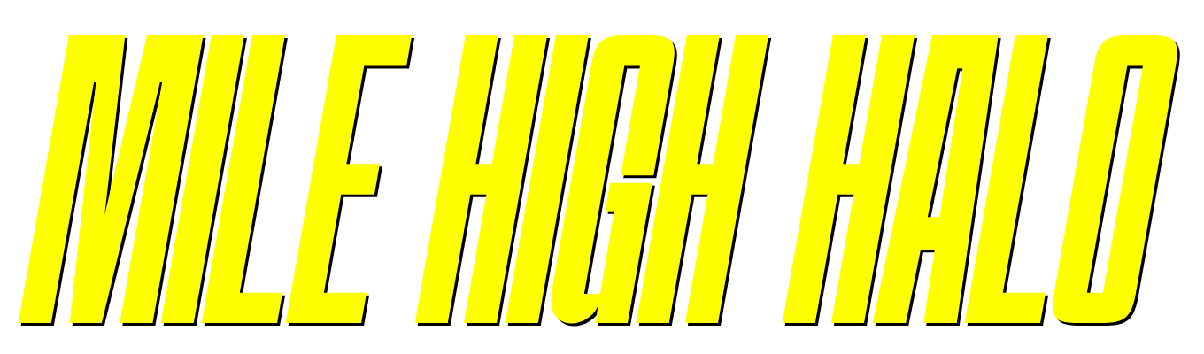 MILE HIGH HALO